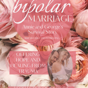 The biPolar Marriage – Annie and George’s Survival Story