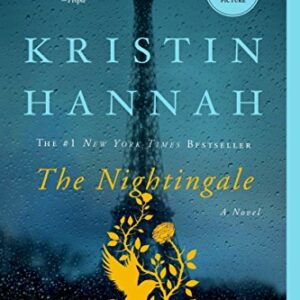 The Nightingale: A Novel Kindle Edition by Kristin Hannah