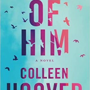Reminders of Him: A Novel Paperback – January 18, 2022 by Colleen Hoover