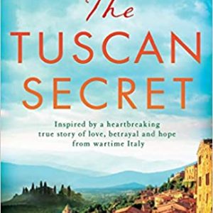 The Tuscan Secret: An absolutely gripping, emotional, World War 2 historical novel Paperback – June 24, 2019 by Angela Petch