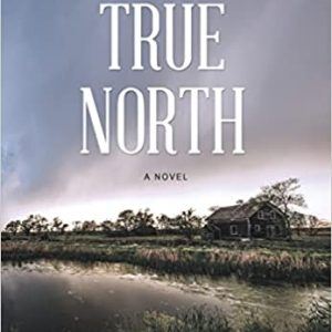 True North Hardcover – November 18, 2021 by Gary Eller