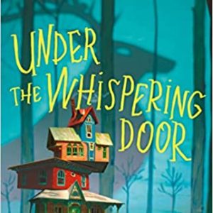 Under the Whispering Door Hardcover – September 21, 2021 by TJ Klune