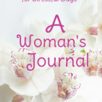 A Woman's Journal, Thoughts and Prayers for Stressful Days