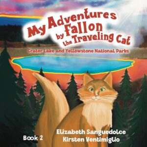 My Adventures by Fallon the Traveling Cat – Crater Lake and Yellowstone Parks