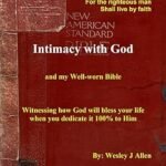 Intimacy with God and my Well-worn Bible
